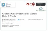 Citizens Observatories for Water: Data & Tools€¦ · Citizens Observatories for Water: Data & Tools Dr. Suvodeep Mazumdar @ovus00 s.mazumdar@sheffield.ac.uk Dr. VitaveskaLanfranchi