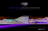 ECO-FLEX SOUND BARRIERS...Eco-Flex Sound Barriers are an acoustic barrier system manufactured by Champagne Edition Inc. from recycled rubber tires. The barriers, which have been The