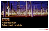 Scalable PLC AC500 AC500 Fast counter Advanced module © ABB Group – Version 2.1 (2010-03) Technical Guides AC500 Fast counter Advanced module Scalable PLC AC500