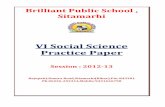 VI Social Science Practice Paper - studiestoday.com · Brilliant Public School , Sitamarhi VI Social Science Practice Paper Session : 2012-13 Rajopatti,Dumra Road,Sitamarhi(Bihar),Pin-843301