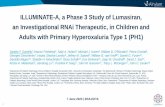 ILLUMINATE-A, a Phase 3 Study of Lumasiran, an Investigational … · 2020. 8. 3. · 1 ILLUMINATE-A, a Phase 3 Study of Lumasiran, an Investigational RNAi Therapeutic, in Children