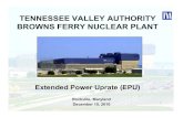 TENNESSEE VALLEY AUTHORITY BROWNS FERRY NUCLEAR … · New HP Turbine New Moisture Separator Internals Complete Complete Complete New Generator Bus Duct Coolers and Fans Complete