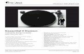 Essential II Demon - Pro-JectPRODCT IORMATIO Technical data and price changes reserved. Seite 1/2 PRO-ECT ADIO SYSTEMS Essential II Demon Audiophile design turntable MSRP 359 € (incl.