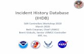 Incident History Database (IHDB) 2020_files/2020_SAR... · 2020. 7. 22. · Automatic Email Reminders Requesting Feedback Two step automated reminders: • Primary RCC email addresses