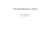 THE MATHEMATICAL TRUTH - pages.di.unipi.itpages.di.unipi.it/romani/DIDATTICA/CMS/bombieri_math_truth.pdf · of mathematics cannot prove its consistency within itself. The formalization