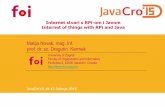 Matija Novak, mag. Inf. prof. dr. sc. Dragutin Kermek · „JavaFX and Near Field Communication on the Raspberry Pi" Java Magazine, March/April 2014 "The Device I/O API," Java Magazine,