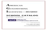 American Gunsmithing Institute...american gunsmithing institute school catalog revision date: 7/30/2015 3:15 pm page 2 table of contents mission of the american gunsmithing institute