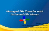 Managed File Transfer with Universal File Mover...Capitalware's MQ Technical Conference v2.0.1.4 File Action Commands Append - Appends a file to another file Convert - Converts file