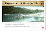Stagecoaches in Kentucky Historyimh.org/media/1056/kystagecoaches_web.pdfStagecoaches in Kentucky History In this activity packet, we will recreate the stagecoach journey many Kentuckians