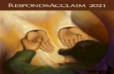 Respond & Acclaim 2021...Choral arrangements with descants are provided for all Responsorial Psalms and Gospel Acclamations. New this year is a guide for fingerstyle guitar accompani-ment