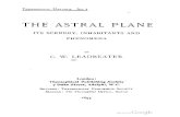 The astral plane, its scenery, inhabitants and phenomena · 2011. 1. 6. · The astral plane, its scenery, inhabitants and phenomena Author: Charles Webster Leadbeater Created Date:
