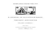 HOWLINGS FROM THE PIT · howlings from the pit a journal of old system magic, theurgy, and goetia volume i number 1 may 2007 a publication of 8th matrix press and joseph c. lisiewski,