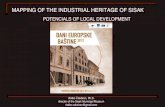 MAPPING OF THE INDUSTRIAL HERITAGE OF SISAK · of sisak main goal: presentation of industrial heritage implementation: lectures exibitions sightseeing events: beer festival, industrial