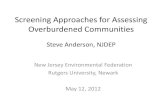 Screening Approaches for Assessing Overburdened ... · -DEP will review EJAC recommendations for policy and regulatory to consider and incorporate cumulative impacts into its decision