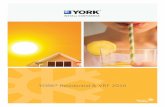 YORK® Residential & VRF 2016...technology of DC Inverter compressor installed in these units is able to achieve high performances in heating and cooling mode, ... Refrigerant R410A