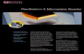 flexStation 3 microplate reader · Superior optics in the FlexStation 3 Reader allow homogenous and heterogeneous biochemical- or cell-based microplate assays to be detected through