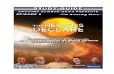Presents The Heavens Declare – Episode 8 - Answers in Genesis...Answers to Questions 2 Introduction Welcome to this study guide for the Heavens Declare - Episode 108, “The Amazing