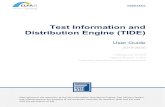 Test Information and Distribution Engine (TIDE)...monitoring test progress. • Section VI, After Testing, describes the activities you can perform post-testing, including selecting