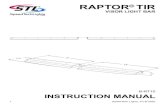 RAPTOR TIR - SpeedTech Lights...Improper wiring and mounting of the warning device will reduce the output and performance of the equipment. Emergency warning devices frequently require