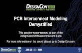 PCB Interconnect Modeling Demystifiedlamsimenterprises.com/Slides_6_PCBInterconnectModelingDemystified... · PCB Interconnect Modeling Demystified This session was presented as part