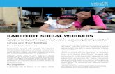 BAREFOOT SOCIAL WORKERS · BAREFOOT SOCIAL WORKERS We aim to strengthen a safety net for the most disadvantaged children in China so they can build a brighter future for them-selves
