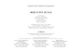 RESTLESS - sonyclassics.com · RESTLESS . Starring . Henry Hopper . Mia Wasikowska . Ryō Kase . Schuyler Fisk . Jane Adams . Directed by Gus Van Sant . Written by Jason Lew . Produced