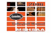 Volleyball Manual MSHSAATarkio HS 660-736-4118 Central District (2017) George Creason Pleasant Hill HS 816-540-3111 St. Louis District (2017) Zach Young Lafayette (Wildwood) HS 636-733-4100