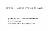 BTS-LED Pilot Study · BTS - LED Pilot Study Bureau of Transportation Statistics LED Staff Wende Mix, Contractor. Project Goals ... Less than $12,000 Between $12,000 and $35,000 Greater