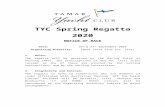 Team Racing N of R · Web viewTYC Spring Regatta 2020 NOTICE OF RACE Date: 26th & 27th September 2020 Organising Authority: Tamar Yacht Club Inc. (TYC) Rules: The regatta will be