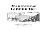 Beginning Linguistics · 1 What is Language? What is Linguistics? 1.1 Considering Language 1.1.1 Some basic considerations The Merriam-Webster Dictionary, amongst others, defines