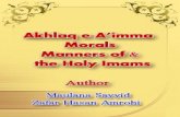 Akhlaq - IslamicBlessings.comislamicblessings.com/upload/Akhlaq_e Aemma Morals Manners_of_t… · of Islam. It was this that left an indelible mark on the hearts of ignorant Arabs
