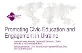 Promoting Civic Education and Engagement in Ukraine · 2020. 10. 9. · Curricular Civic Education Outreach Primary Level: integration of CE into general curriculum 2,480 schools