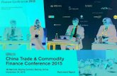 China Trade & Commodity Finance Conference 2015 · EVENT OVERVIEW CHINA TRADE & COMMODITY FINANCE CONFERENCE 2015 O Lionel Taylor, Managing Diretor, Trade Advisory Network O Nicholas
