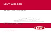 New LELY WELGERpress-podborshchik.ru/remont-i-jeksplotacija/Welger/... · 2017. 1. 3. · LELY WELGER AP 530 / 630 / 730 / 830 AP 730 1132.99.03.01 03.95 Operator's Manual . 8 WELGER