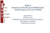 NORM IX Mandatory Air Monitoring of TENORM Worker ......Lead 210, Bismuth 210 and Polonium 210 are the radioactive nuclides of interest in the pipeline. Radon Video Alpha Particles.