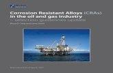 Corrosion Resistant Alloys (CRAs) in the oil and gas ......strength level. Generally, if NACE MR0175/ISO 15156 re‑ quirements are met, strength (and hardness) will not be an issue.