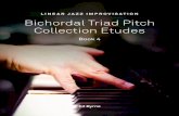 Linear Jazz improvisation Bichordal Triad Pitch Collection ... · 24 Bichordal Pitch Collection Etudes for Advanced Jazz Improvisation extends the Linear Jazz Improvisation Method