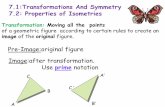 Transformation: Moving all the points original figure.€¦ · 01/02/2016  · Is a rigid motion or isometry that turns a figure about a fixed point, called the point of rotation.