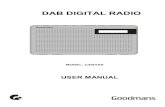 DAB DIGITAL RADIO - Goodmans · 1. The first time the DAB Digital Radio is switched, it will start up DAB mode. 2. If the DAB Digital Radio is in DAB mode, press the DAB/FM button