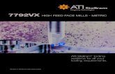 7792VX HIGH FEED FACE MILLS - METRICpromtehnologiya.com/Catalog/Freza/STLR08_7792VX_UK.pdf2 7792 VXP06 High Feed Milling Cutter 7792 VXP06 Cylindrical Shanks Dimensions (mm) Spares