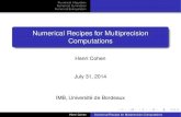 Numerical Recipes for Multiprecision Computationsmath.cts.nthu.edu.tw/Mathematics/2014ICNT/HC.pdf · 2014. 8. 7. · Henri Cohen Numerical Recipes for Multiprecision Computations.