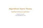 Algorithmic Game Theory...Algorithmic Game Theory Auction theory in practice Vangelis Markakis markakis@gmail.com Allocation rules and truthful mechanisms •We recall first some definitions