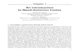 An Introduction to Reed-Solomon Codes · 2020. 3. 14. · better decoding algorithms. It was not until 1982 that Tsfasman, Vladut, and Zink, using a technique developed by Goppa,