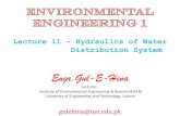 Lecture 11 Hydraulics of Water Distribution System€¦ · Hazen-Williams equation for pipe flow. 28-March -2016 Lecture # 11 Engr. Gul-E-Hina, IEER, UET Lahore 1 • Hazen William