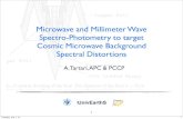 Microwave and Millimeter Wave Spectro-Photometry to target ... · 3. calibration requirements vs science case 4. artiﬁcial calibrator + antenna system Concept study? Subsystems?