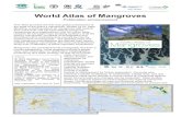 World Atlas of Mangroves and Communications...World Atlas of Mangroves Publication announcement This Atlas provides the first truly global assessment of the state of the world’s