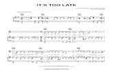 IT’S TOO LATEfreedomsheets.com/sheets/Carole King - It's Too Late.pdf · 2020. 9. 7. · Words and Music by CAROLE KING and TONI STERN FREEDOMSHEETS.COM. 2 may be feel weʼve just