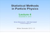 Statistical Methods in Particle Physicsnberger/teaching/ws...Statistical Methods, Lecture 4, November 5, 2012 33 History - 1 An early variant of the Monte Carlo method can be seen