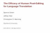 The Efficacy of Human Post-Editing for Language Translationheer+manning.chi13.slides.pdfChristopherD.Manning StanfordUniversity CHI2013//29April2013. Ngarrka-ngku ka wawirri panti-rni