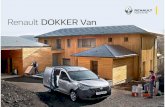 Renault DOKKER Van · Renault reserves the right to modify the specifications, vehicles and accessories described and shown at any time. Such modifications shall be communicated to
